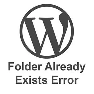 آموزش نحوه رفع ارور Destination Folder Already Exists در وردپرس