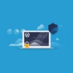۱۰ روش افزایش امنیت سایت وردپرس در مجله برتینا
